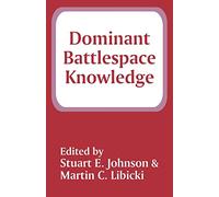 Dominant Battlespace Knowledge