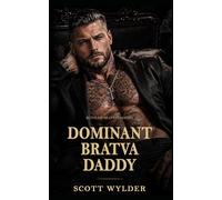 Dominant Bratva Daddy: An Age Gap Surprise Pregnancy Dark Romance: 8 (Ruthless Bratva Daddies)
