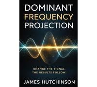 Dominant Frequency Projection: Change The Signal - Results Will Follow