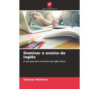 Dominar o ensino do inglês: O seu guia para um ensino de inglês eficaz