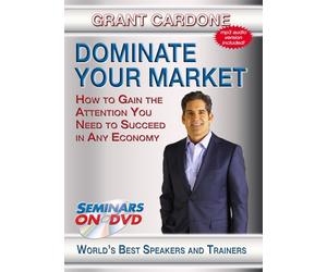 Dominate Your Market - How to Gain the Attention You Need to Succeed in Any Economy - Seminars On Demand Sales Training Motivational Video - Speaker Grant Cardone - Includes Streaming Video + DVD + Streaming Audio + MP3 Audio - Compatible with All Devices