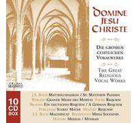 Domine Jesu Christe: Die großen geistlichen Vokalwerke