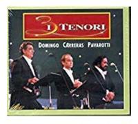 Domingo & Carreras & Pavarotti - I 3 Tenori: Domingo, Carreras, Pavarotti