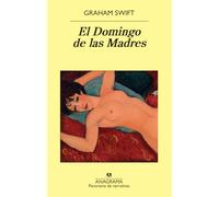 Domingo de Las Madres, El: 944 (Panorama de narrativas)