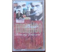 Domingo, Placido - From My Latin Soul [Musikkassette] [CASSETTE]