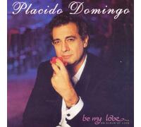 Domingo Placido - Placido Domingo - Be My Love (An Album of Love)