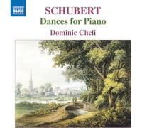 Dominic Cheli - Franz Schubert: Dances for Piano