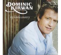 Dominic Kirwan - My Kinda Country by Dominic Kirwan (2009-11-01)