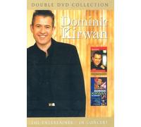 Dominic Kirwan: The Entertainer/In Concert [DVD]