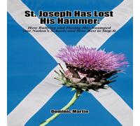 Dominic M. Martin St. Joseph Has Lost His Hammer: How Bullying & Hazing Has Dominic M. Martin Multicolor
