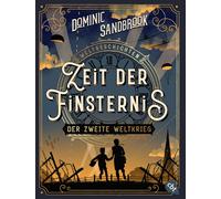 Dominic Sandbro Weltgeschichte(n) - Zeit der Finsternis: Der Zweite (Paperback)