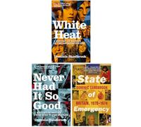 Dominic Sandbrook Collection 3 Books Set (White Heat, Never Had It So Good & State of Emergency)