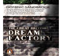 Dominic Sandbrook Great British Dream Factory Paperback Book Dominic Sandbrook Multicolor