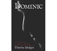 Dominic: The tale of an accidental vampire