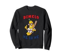 Dominican Banana Dimelo Ke Lo Ke Funny Baseball Sweatshirt