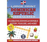 Dominican Republic Word Search: 100 Fun & Challenging Themed Puzzles for Adults, Seniors & Teens. A Cultural Journey Through Quisqueya. Large Print ... (World Explorer Word Search Series)