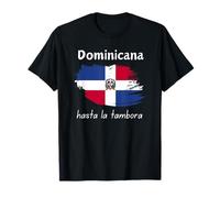 Dominicana Ke Lo Ke Dominican Republic Flag Hasta La Tambora T-Shirt