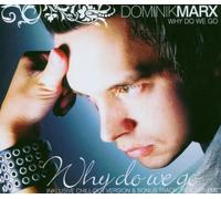 Dominik Marx - Why Do We Go