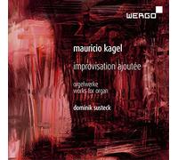 Dominik Susteck - Kagel:Improvisation Ajoutee