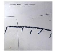 Dominik Wania - Lonely Shadows (LP) [VINYL]