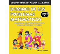 Dominio de los Problemas Matemáticos de 8° Grado: Problemas de Matemáticas de 8º Grado, Sencillos y Claros: Problemas de Matemáticas de 8° Grado, Sencillos y Claros