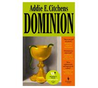 Dominion : A Novel