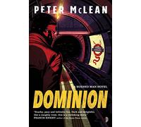 Dominion (Burned Man 2): The Burned Man Book II