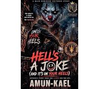 Dominion: Hell's a Joke (And It's on Your Heels): 3 (Dominion Chaotic Worlds Saga)