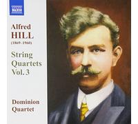 Dominion Quartet - Hill: String Quartets Vol.3