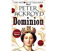 Dominion: The History of England Volume V: 5 (The History of England, 5)