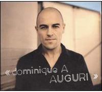 Dominique a - Auguri (2012 Special Edition)