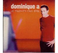 Dominique A - Le Twenty-Two Bar