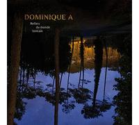 Dominique a - Reflets du Monde Lointain [VINYL]