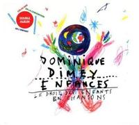 Dominique Dimey - Enfances : Le droit des enfants en chansons