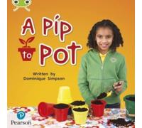 Dominique Simpson Bug Club Phonics - Phase 2 Unit 3: A Pip to Pot Paperback Book Dominique Simpson Multicolor