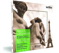 Dominique Tassot - French Saxophone: 20th Century Music for Saxophone and Orchestra (Tassot/Munchner Rundfunkorchester/Neuman)