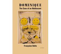 Dominique: The Case of an Adolescent