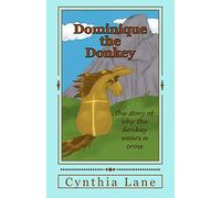 Dominique the Donkey: the story of why the donkey wears a cross
