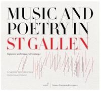 Dominique Vellard; Ensemble Gilles Binchois - Music and Poetry in Saint Gall - Sequences and tropes (9th century)
