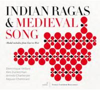 Dominique Vellard/Ken Zuckerman/Anindo Chatterjee/Keyvan Chemirani–Indian Ragas & Medieval Song–CD