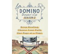 Domino: Director’s Cut - Season 2: Keep Healing. Choose Your Path. One Page at a Time.