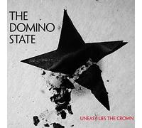 Domino State, the - Uneasy Lies The Crown