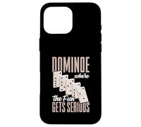 Dominoe Where The Fun Gets Serious Case for iPhone 16 Pro Max