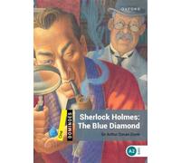 Dominoes: Level 1:: Sherlock Holmes: The Blue Diamond: Level 1: 400-Word Vocabularysherlock Holmes: The Blue Diamond