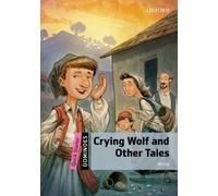 Dominoes: Quick Starter: Crying Wolf and Other Tales