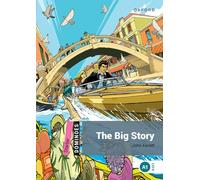 Dominoes: Starter:: The Big Story: Starter Level: 250-Word Vocabularythe Big Story