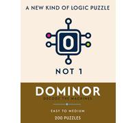 DOMINOR: Decode the Machines - 200 Easy to Medium Binary Logic Gate Puzzles