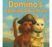Domino's Coloring Adventure: Fun Coloring Pages with Animals and Pirate Ships for Children Ages 4-8