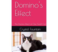 Domino's Effect: The Domino Effect of One Small Cat