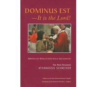 Dominus Est, It Is the Lord - Reflections of a Bishop of Central Asia on Holy Communion